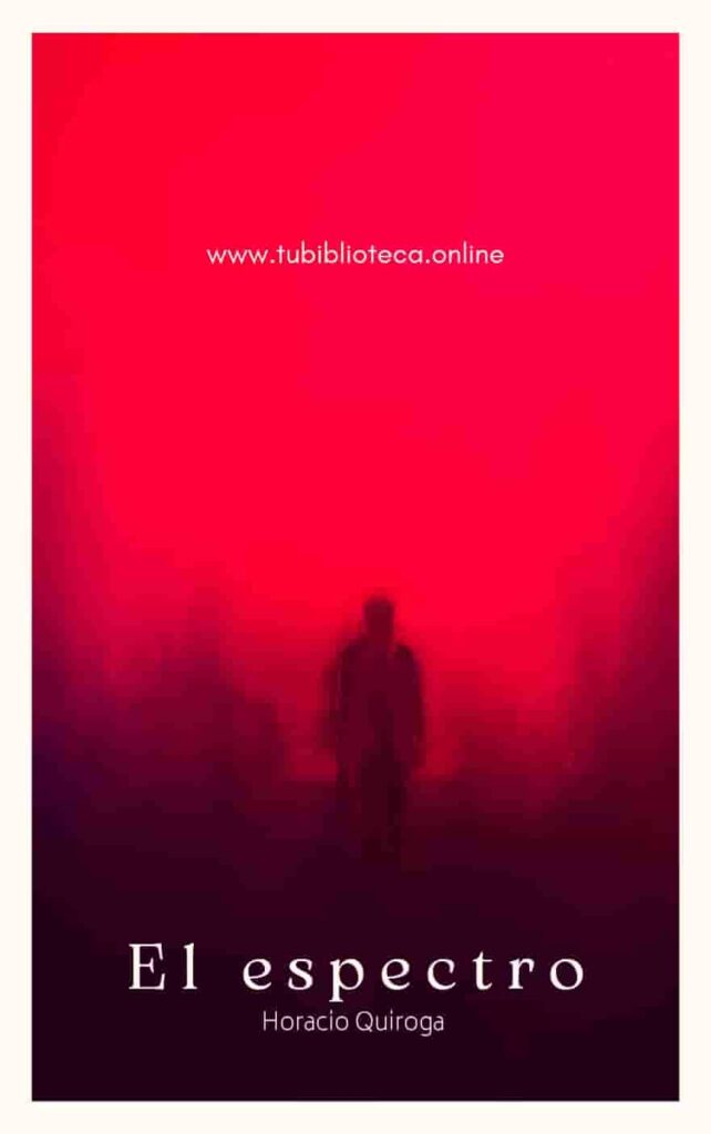 El espectro de Horacio Quiroga – ebook gratuito de terror y misterio sobrenatural.