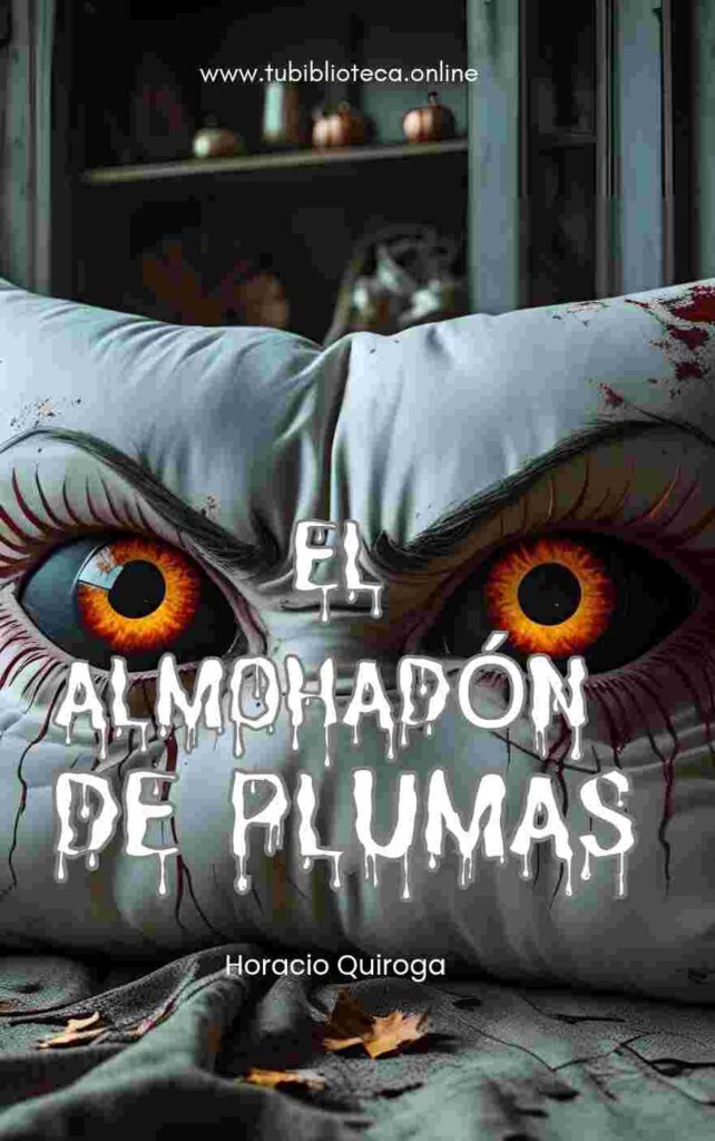 El almohadón de plumas de Horacio Quiroga | Ebook gratuito